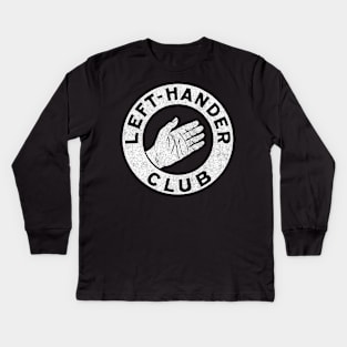 Left Hander Club / Vintage Faded & Distressed Design Kids Long Sleeve T-Shirt